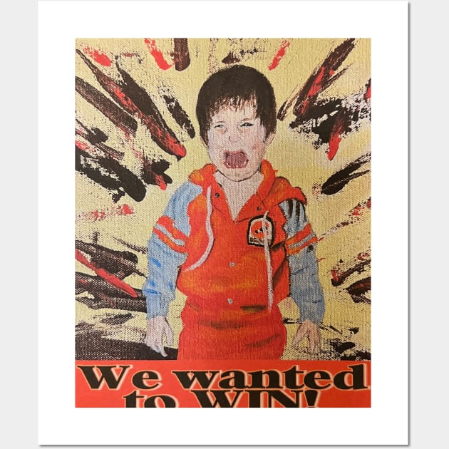 We wanted to win! Wall Art by WensINK